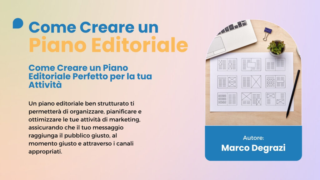 marco degrazi come creare un piano editoriale