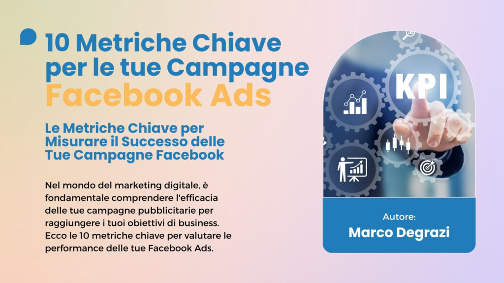 marco degrazi metriche facebook ads